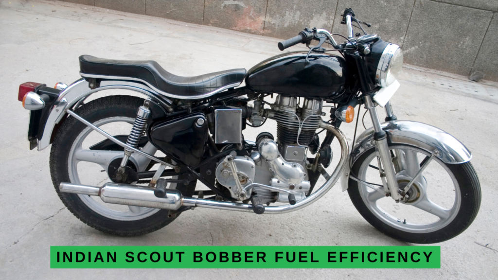 Indian Scout Bobber Fuel Efficiency