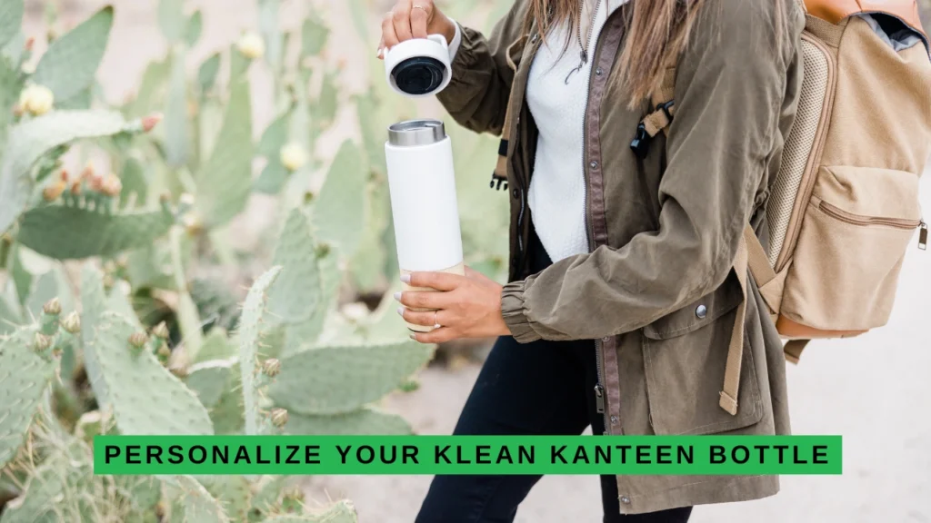 Personalize Your Klean Kanteen Bottle