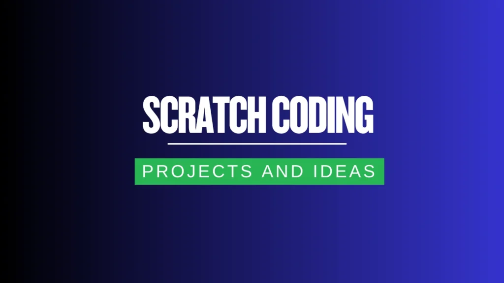 Scratch Coding Projects and Ideas